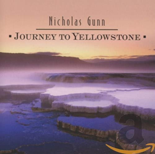 NICHOLAS GUNN - JOURNEY TO YELLOWSTONE (CD)