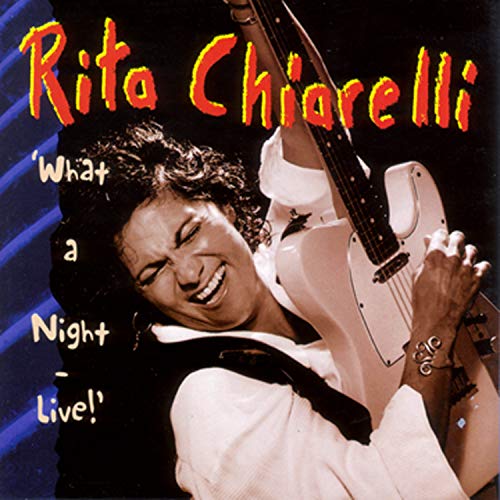 RITA CHIARELLI - WHAT A NIGHT (CD)