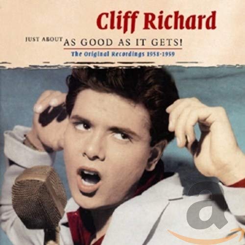 RICHARD, CLIFF - JUST ABOUT AS GOOD AS IT GETS!: THE ORIGINAL RECORDINGS 1958 (CD)