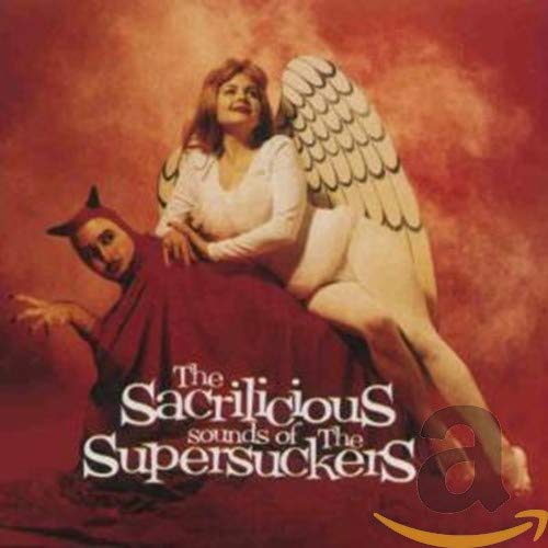 SUPERSUCKERS - THE SACRILICIOUS SOUNDS OF THE SUPERSUCKERS (CD)