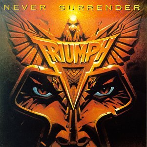 TRIUMPH  - NEVER SURRENDER