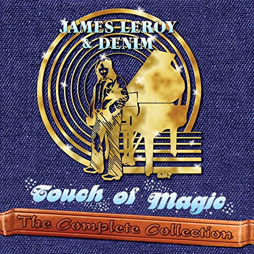 JAMES LEROY AND DENIM - TOUCH OF MAGIC: THE COMPLETE COLLECTION (CD)