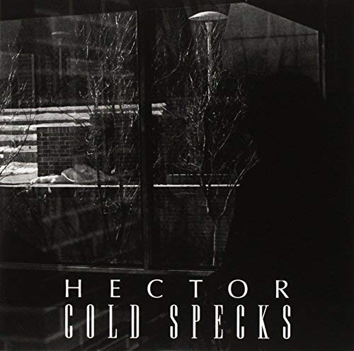 COLD SPECKS - HECTOR