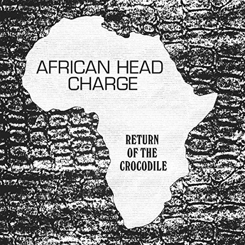 AFRICAN HEAD CHARGE - RETURN OF THE CROCODILE (VINYL)