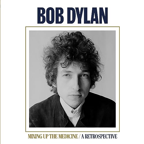 BOB DYLAN - MIXING UP THE MEDICINE / A RETROSPECTIVE (CD)