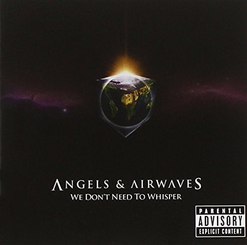 ANGELS AND AIRWAVES - WE DON'T NEED TO WHISPER (CD)