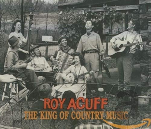 ACUFF, ROY - THE KING OF COUNTRY MUSIC (CD)