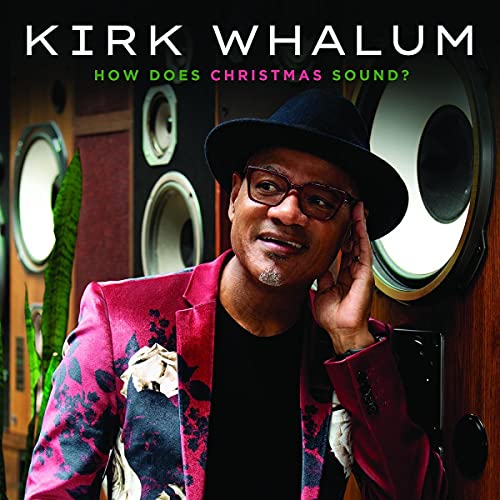 KIRK WHALUM - HOW DOES CHRISTMAS SOUND? (CD)