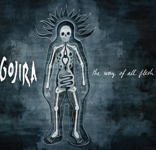 GOJIRA - THE WAY OF ALL FLESH