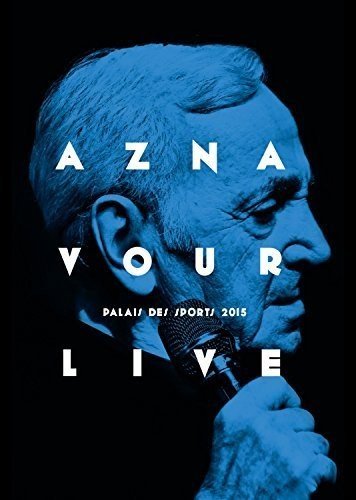 CHARLES AZNAVOUR - LIVE - PALAIS DES SPORTS 2015 (VERSION FRANAISE)