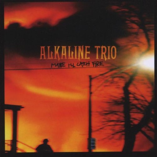 ALKALINE TRIO - MAYBE I'LL CATCH FIRE (CD)