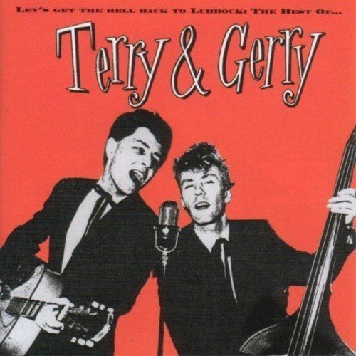 TERRY & GERRY - LETS' GET THE HELL BACK TO LUBBOCK (CD)