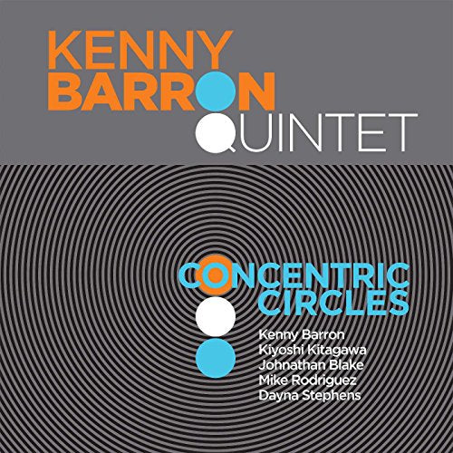 KENNY BARRON QUINTET - CONCENTRIC CIRCLES (CD)