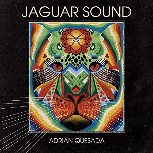 ADRIAN QUESADA - JAGUAR SOUND (VINYL)