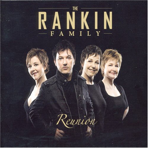 RANKIN FAMILY - REUNION (CD)