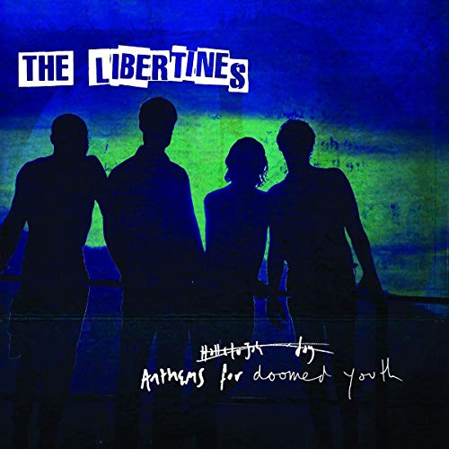 THE LIBERTINES - ANTHEMS FOR DOOMED YOUTH (VINYL)