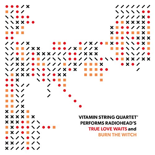 VITAMIN STRING QUARTET - RADIOHEAD TRUE LOVE WAITS / BURN THE... (VINYL)