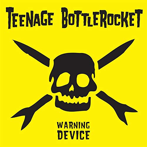 TEENAGE BOTTLEROCKET - WARNING DEVICE (VINYL)