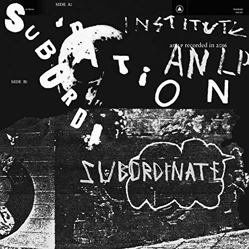 INSTITUTE - SUBORDINATION (CD)