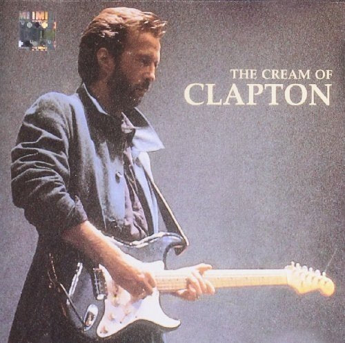 ERIC CLAPTON - CREAM OF CLAPTON