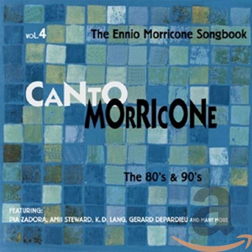 MORRICONE, ENNIO - CANTO MORRICONE VOL.4: 80'S & 90'S O.S.T. (CD)