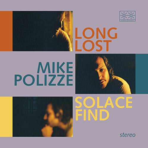 MIKE POLIZZE - LONG LOST SOLACE FIND (VINYL)