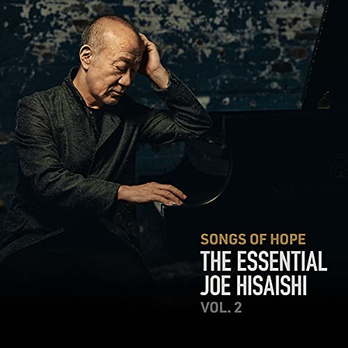 JOE HISAISHI - SONGS OF HOPE: THE ESSENTIAL JOE HISAISHI VOL. 2 (CD)