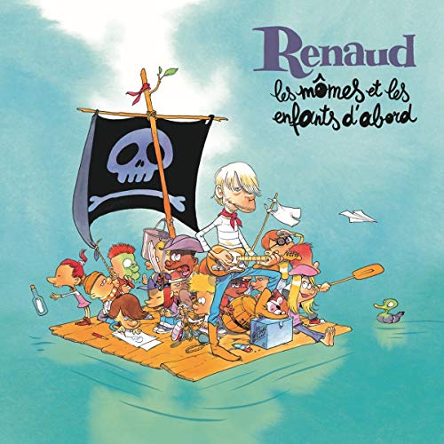 RENAUD - LES MMES ET LES ENFANTS D'ABORD (DITION LIMITE) (CD)