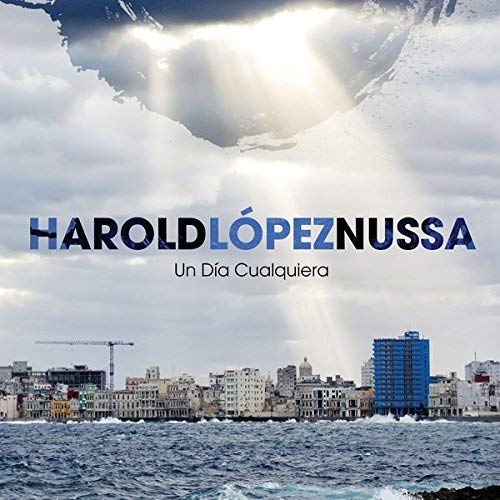 LOPEZ-NUSSA, HAROLD - UN DIA CUALQUIERA (CD)