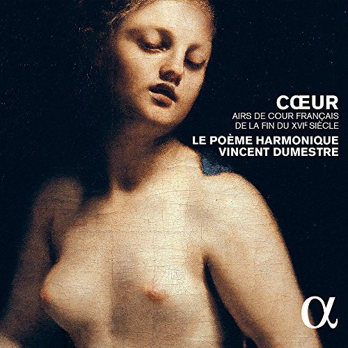 POEME HARMONIQUE - FRENCH COURTLY SONGS FROM THE LATE 16TH CENTURY (CD)