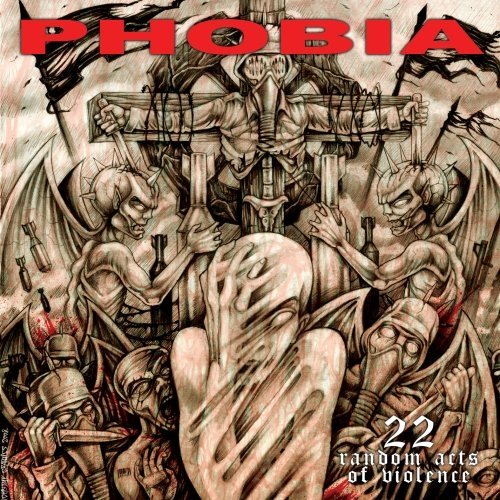 PHOBIA - 22 RANDOM ACTS OF VIOLENCE (CD)