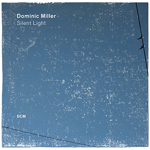 MILLER, DOMINIC - SILENT LIGHT (CD)