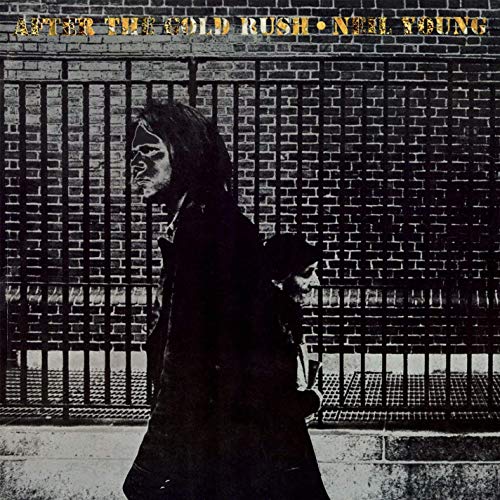 NEIL YOUNG - AFTER THE GOLD RUSH (VINYL)