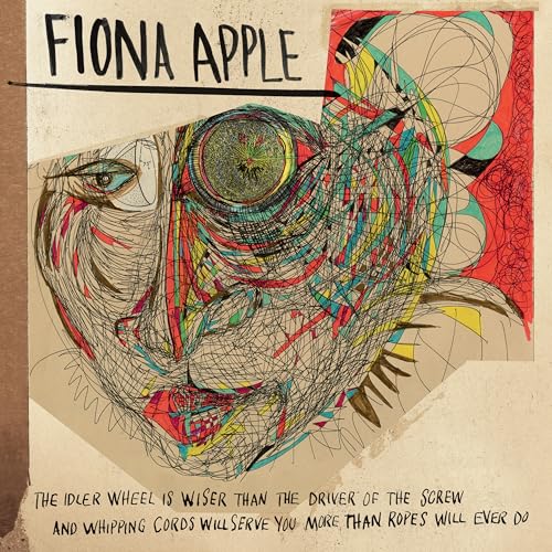 FIONA APPLE - THE IDLER WHEEL IS WISER THAN THE DRIVER OF THE SCREW AND WHIPPING CORDS WILL (VINYL)