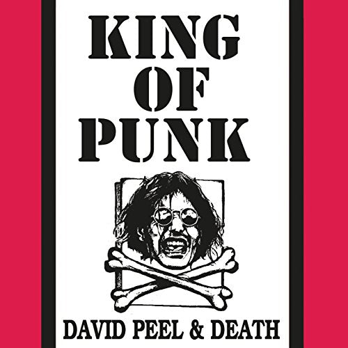 PEEL & DEATH,DAVID - KING OF PUNK (VINYL)