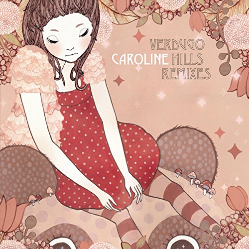 CAROLINE - VERDUGO HILLS REMIXES (VINYL)