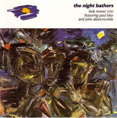 BOB MOVER TRIO - NIGHT BATHERS,THE (CD)