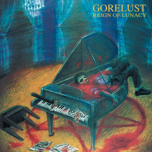 GORELUST - REIGN OF LUNACY (RE-ISSUE/LTD) (CD)