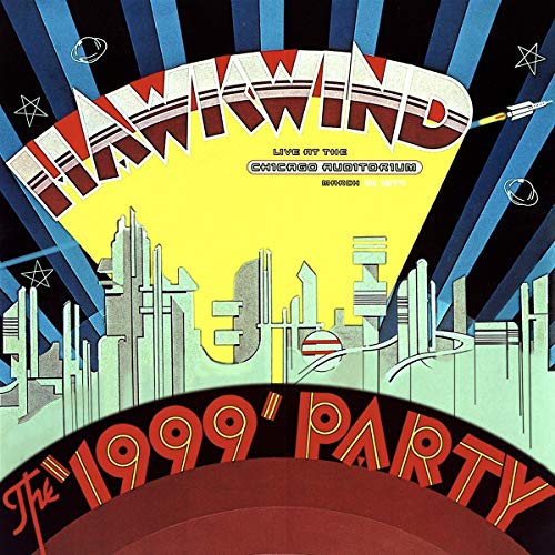 HAWKWIND - 1999 PARTY: LIVE AT THE CHICAGO AUDITORIUM 21ST MARCH, 1974 (2LP) (RSD)