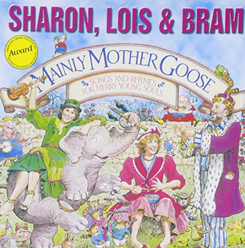 SHARON LOIS & BRAM - MAINLY MOTHER GOOSE (CD)