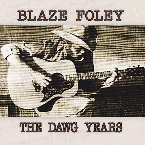 BLAZE FOLEY - THE DAWG YEARS (VINYL)