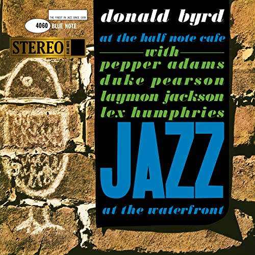 DONALD BYRD - AT THE HALF NOTE CAFE, VOL. 1 (BLUE NOTE TONE POET SERIES) (VINYL)