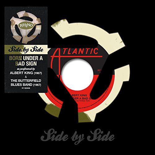 ALBERT KING, THE BUTTERFIELD B - ALBERT KING & THE BUTTERFIELD BLUES BAND - BORN UNDER A BAD SIGN [45RPM SINGLE VINYL]