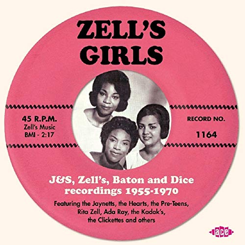 ZELL'S GIRLS - J&S ZELL'S BATON & DICE RECORDINGS 1955 - 1970 (CD)