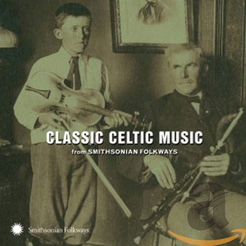 V/A - CLASSIC CELTIC MUSIC FROM SMITHSONIAN FOLKWAYS (CD)