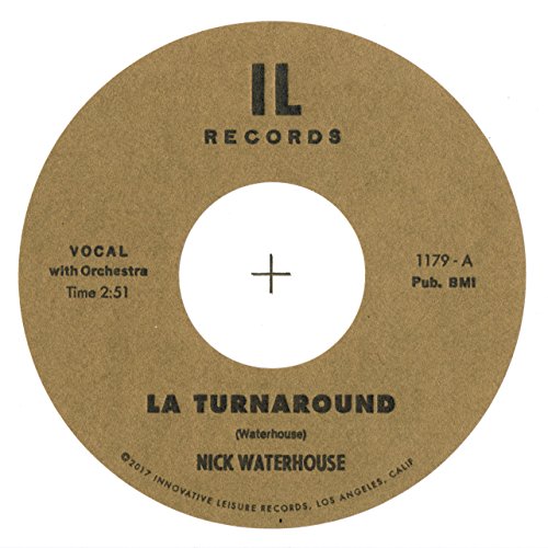 WATERHOUSE,NICK - LA TURNAROUND B/W I CRY (VINYL)