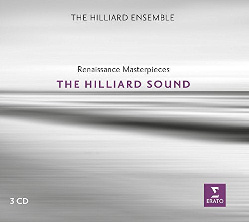 HILLIARD ENSEMBLE - THE HILLIARD SOUND - RENAISSANCE MASTERPIECES (CD)