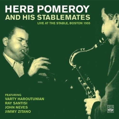 POMEROY,HERB & HIS STABL - LIVE AT THE STABLE BOSTO (CD)