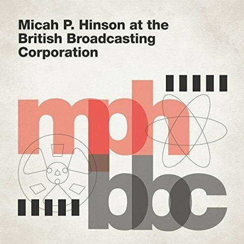 HINSON, MICAH P. - AT THE BRITISH BROADCASTING CORPORATION (VINYL)