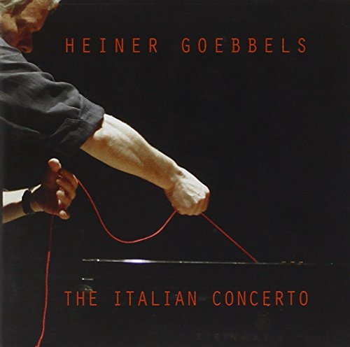 HEINER GOEBBELS - THE ITALIAN CONCERTO (CD)